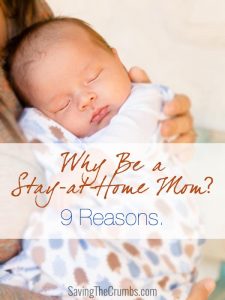 Why Be a Stay At Home Mom