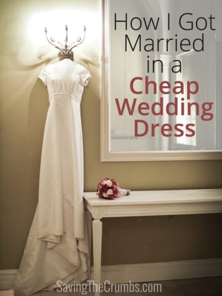How I Got Married in a Cheap Wedding Dress
