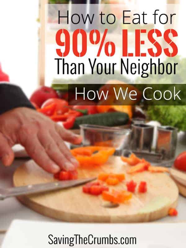 How We Eat for Less Than $60 a Month: How We Cook