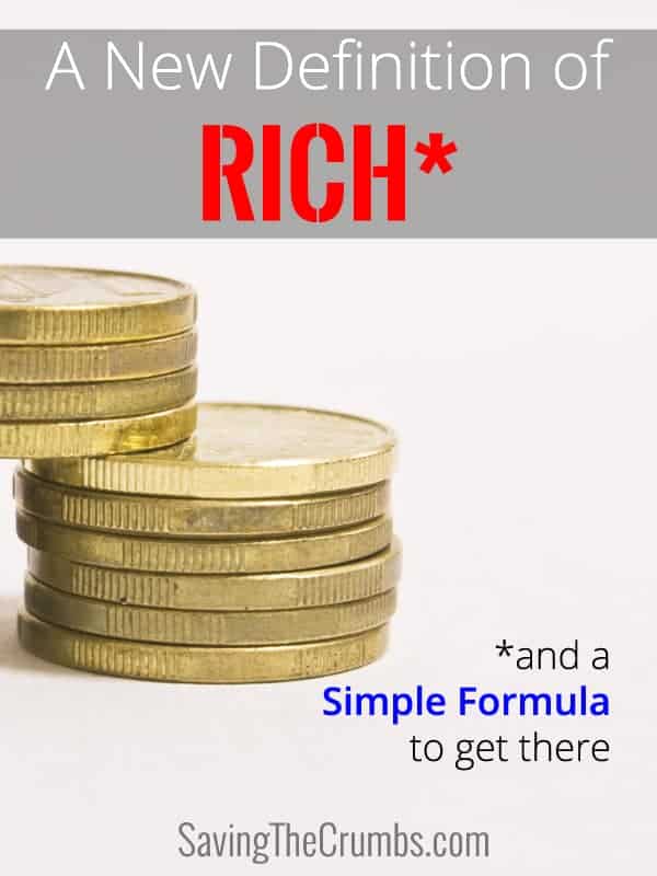 A New Definition of “Rich” and a Simple Formula to Get There