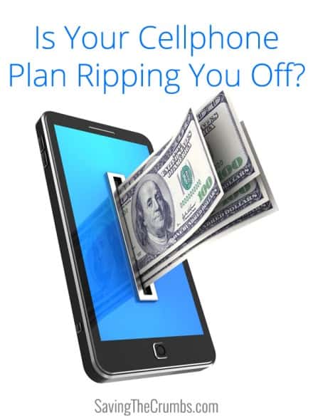 Is Your Cellphone Plan Ripping You Off?