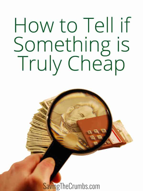 How to Tell if Something is Truly Cheap