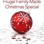 4 Ways My Frugal Family Made Christmas Special