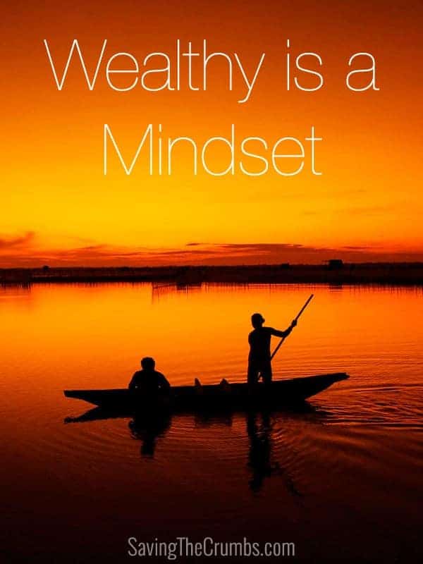 Wealthy is a Mindset