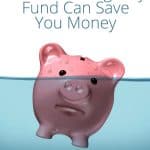 How an Emergency Fund Can Save You Money