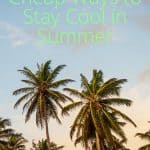 Cheap Ways to Stay Cool in Summer