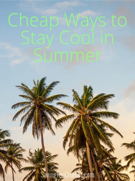 Cheap Ways to Stay Cool in Summer