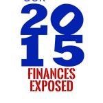 Our 2015 Finances Exposed!