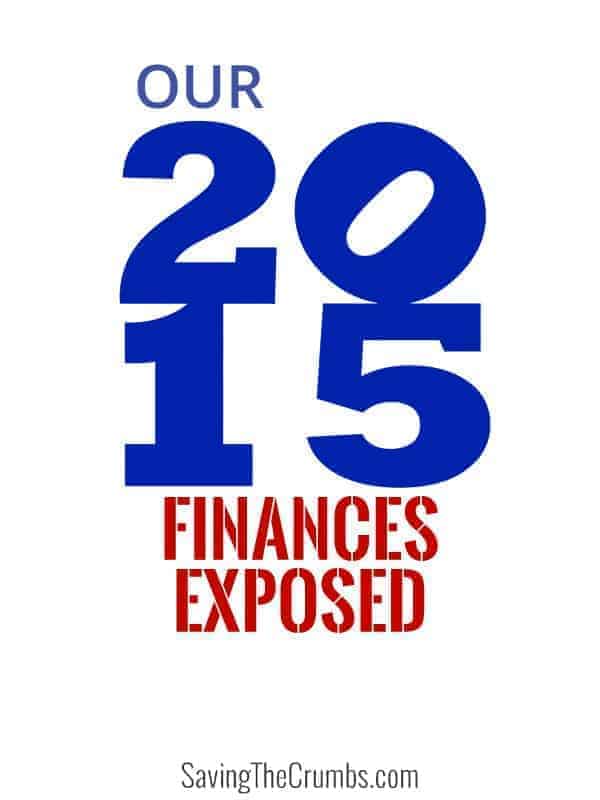 Our 2015 Finances Exposed!