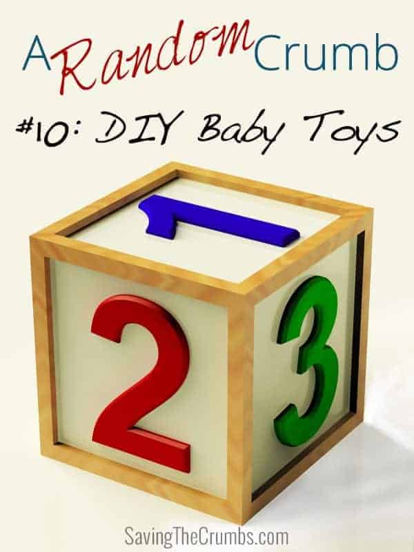A Random Crumb #10: DIY Baby Toys