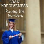 Student Loan Forgiveness: Running the Numbers
